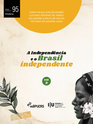 cover image of A Independência e o Brasil independente – Volume 2